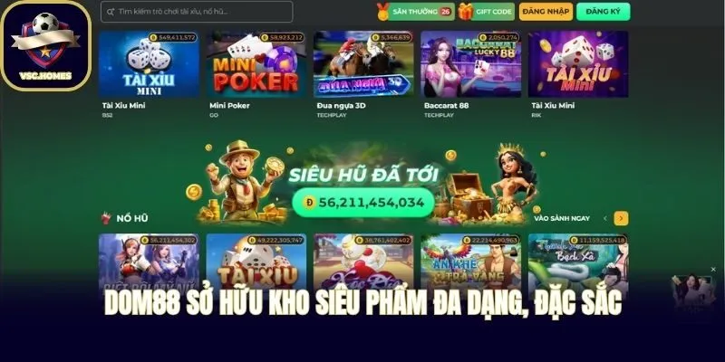 DOM88 sở hữu kho siêu phẩm đa dạng, đặc sắc