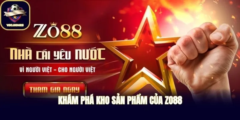 Khám phá kho sản phẩm của ZO88