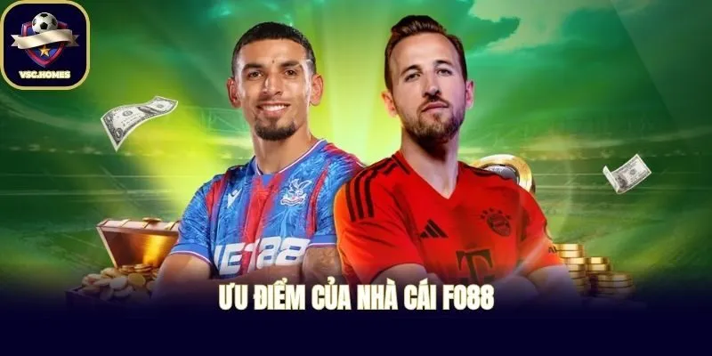 Ưu điểm của nhà cái FO88